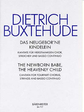 Illustration de Das neugeborne Kindelein BuxWV 13 pour chœur SATB, cordes et b.c