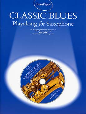 Illustration de GUEST SPOT : arrangements de thèmes célèbres (niveau intermédiaire) - Classic blues (saxophone alto)