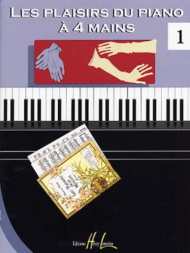 Illustration de Les PLAISIRS DU PIANO A 4 MAINS : morceaux choisis et doigtés par Arlette Mendels-Voltchikis - Vol. 1