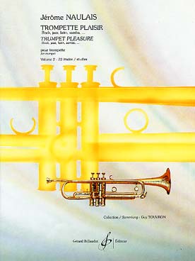 Illustration de Trompette plaisir (rock, jazz, latin, samba...) - Vol. 2 : 22 études