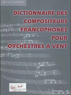 Illustration de Dictionnaire des compositeurs de langue française pour orchestres à vent