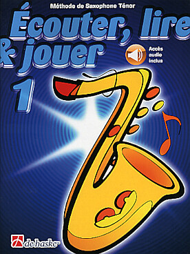 Illustration de ÉCOUTER, LIRE ET JOUER - Méthode Vol. 1 (ténor) avec support audio  