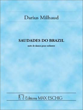 Illustration de Saudades do brazil op. 67 suite de danses pour orchestre