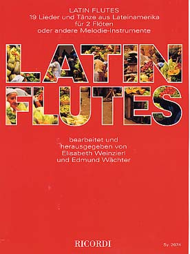 Illustration de LATIN FLUTES : 19 chants et danses