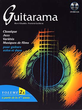 Illustration de GUITARAMA, par Guillem/Jania/Khalifa : Répertoire classique, jazz, musique de film et variétés, avec CD d'écoute - Vol. 2 A (solfège) 