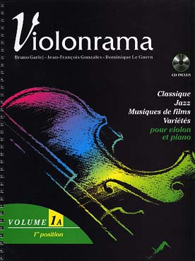 Illustration de VIOLONRAMA, par Garlej/Gonzales/Le Guern Répertoire classique, jazz, musique de film et variétés, avec CD d'écoute - Vol. 1 A : 1re position 