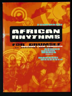 Illustration de African rhythms for drumset : rythmes du Cameroun (avec CD inclus)