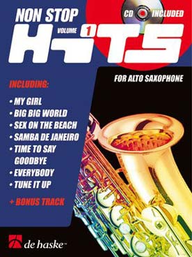Illustration de NON STOP HITS avec CD play-along - Vol. 1 (saxo alto) : Big big world, Samba de Janeiro, Time to say goodbye...