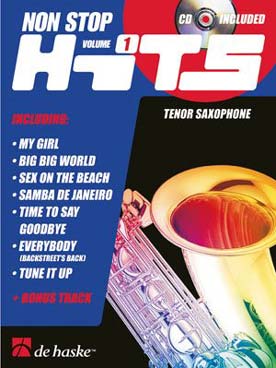 Illustration de NON STOP HITS avec CD play-along - Vol. 1 (saxo soprano/ténor) : Big big world, Samba de Janeiro, Time to say goodbye...