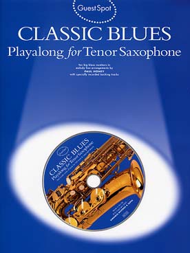 Illustration de GUEST SPOT : arrangements de thèmes célèbres - Classic blues (saxophone ténor)