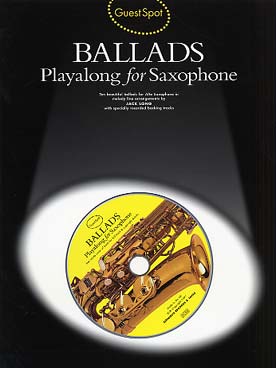 Illustration de GUEST SPOT : arrangements de thèmes célèbres - Ballads (saxophone alto)