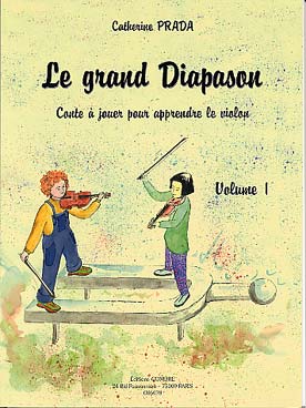 Illustration de Le Grand diapason : conte à jouer pour apprendre le violon - Vol. 1