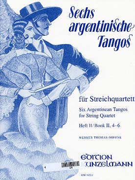 Illustration de 6 TANGOS ARGENTINS arrangés pour quatuor à cordes par W. Thomas-Mifune - Vol. 2