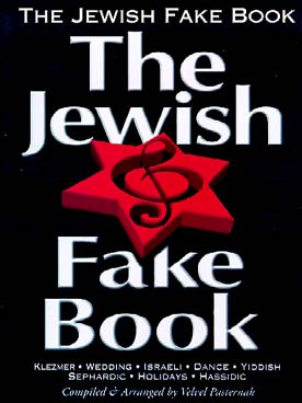 Illustration de JEWISH FAKE BOOK : 212 titres dans les styles Klezmer, Dance, Israeli, Yiddish Sephardic, Hassidic...