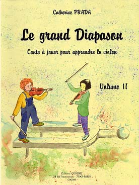 Illustration de Le Grand diapason : conte à jouer pour apprendre le violon - Vol. 2