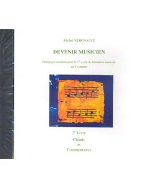 Illustration de Devenir musicien : pédagogie moderne pour le 1er cycle de formation musicale - CD du Vol. 3 : chants et commentaires
