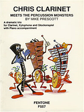 Illustration de Chris clarinet meets the percussion monters pour clarinette, xylophone, jeux de cloches et piano