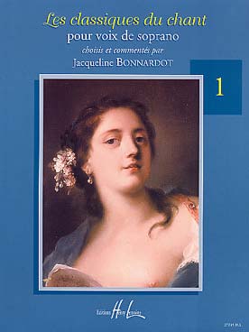 Illustration de Les CLASSIQUES DU CHANT (sél. Bonnardot) - Soprano Vol. 1