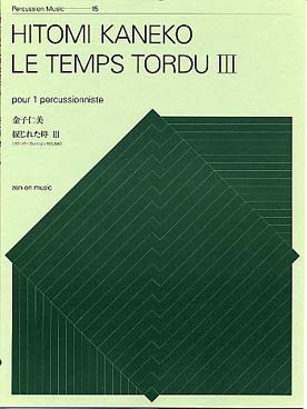 Illustration de Le Temps tordu III pour 1 percussionniste