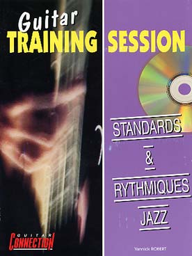 Illustration de GUITAR TRAINING SESSION avec CD - Standards & rythmiques jazz