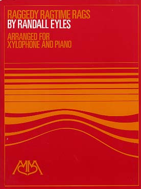 Illustration de RAGGEDY RAGTIME RAGS pour xylophone et piano (arr. Randall Eyles, éd. Meredith)