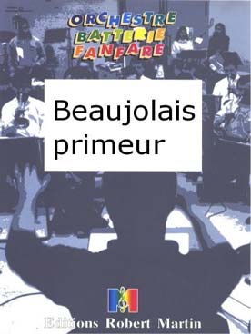 Illustration de Beaujolais Primeur pour fanfare
