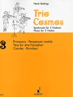 Illustration de Trio-Cosmos pour 3 violons (C + P) - N° 3 : Primavera, perpetuum mobile, danse pour 3 nymphes, czardas, rondeau