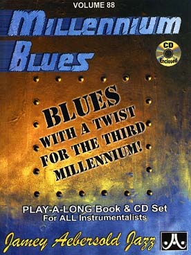 Illustration de AEBERSOLD : approche de l'improvisation jazz tous instruments avec CD play-along - Vol. 88 : Millenium Blues