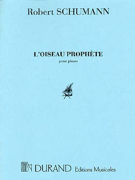 Illustration de L'Oiseau prophète (des scènes de la forêt op. 82)