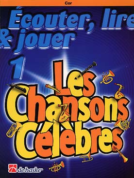 Illustration de ÉCOUTER, LIRE ET JOUER - Répertoire 1 : Les chansons célèbres