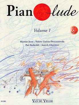 Illustration de PIANOLUDE : par Barkeshli, Chartreux, Joste et Guérin-Descouturelle - Vol. 1 : 1re année, avec CD d'écoute