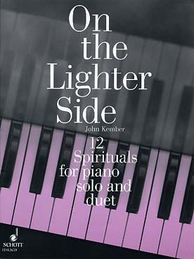 Illustration de On the lighter side - 12 Spirituals (piano solo et 4 mains)
