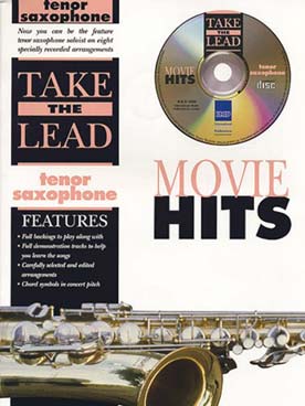 Illustration de TAKE THE LEAD : arrangements de thèmes célèbres - Movies hits (saxo ténor)