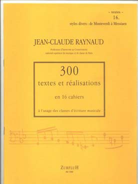 Illustration de 300 Textes et réalisations Vol. 16 : De Monteverdi à Messiaen - Textes