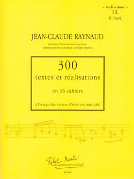 Illustration de 300 Textes et réalisations Vol. 13 : G. Fauré - Réalisations