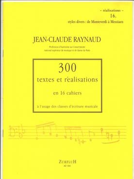 Illustration de 300 Textes et réalisations Vol. 16 : De Monteverdi à Messiaen - Réalisations
