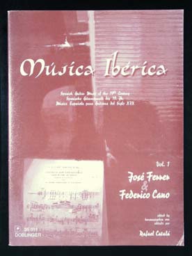Illustration de MUSICA IBERICA : musique espagnole du 19e siècle - Vol. 1 : œuvres de Ferrer et Cano