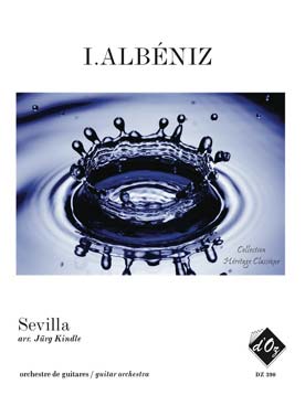 Illustration de Sevilla, tr. Kindle pour orchestre de guitares (guitares soprano 1 et 2, guitare 1 à 4, guitare contrebasse)