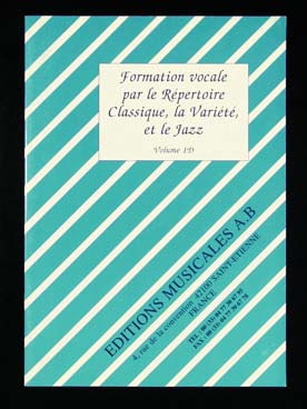 Illustration de Formation vocale par le répertoire classique, la variété et le jazz + MP3 série D (cycle 1, 2 et 3) - Vol. 1 : élève 1re année cycle 1