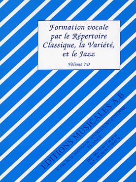 Illustration de Formation vocale par le répertoire classique, la variété et le jazz + MP3 série D (cycle 1, 2 et 3) - Vol. 7 : élève 2e année cycle 3
