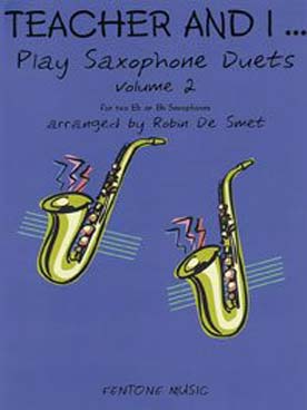 Illustration de TEACHER AND I... play saxophone duets (mon professeur et moi jouons en duo) - Vol. 2