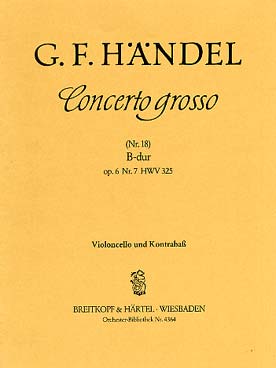Illustration de Concerto grosso op 6/7 HWV 325 n° 18 en si b M - Violoncelle/contrebasse