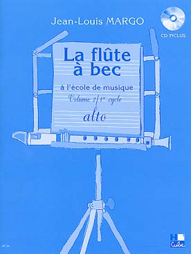 Illustration de La Flûte à bec à l'école de musique, avec CD écoute et play-along - Vol. 2 : alto