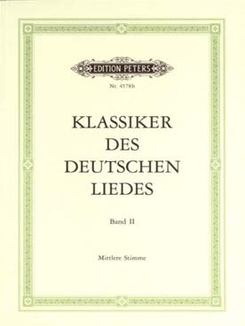 Illustration de KLASSIKER DEUTSCHEN LIEDES voix moyenne - Vol. 2 : de Mendelssohn à Wolf