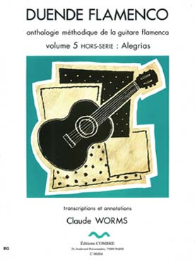 Illustration de Duende flamenco : anthologie méthodique de la guitare flamenca Alegrias - Vol. 5 hors série