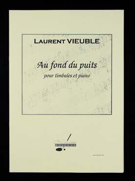 Illustration de Au Fond du puits pour timbales et piano