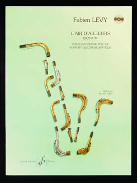 Illustration de L'Air d'ailleurs bicinium pour saxophone alto et support électroacoustique (CD)