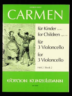 Illustration de Carmen für Kinder : sélection d'airs, tr. Thomas-Mifune pour 3 violoncelles - Vol. 2