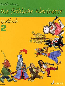 Illustration de Die FRÖHLICHE KLARINETTE (tr. Mauz) (la clarinette joyeuse) : thèmes populaires faciles - Spielbuch 2