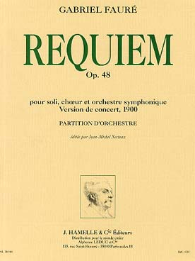 Illustration de Requiem op. 48 (version 1900 pour soli, chœur et orchestre symphonique, nouvelle édition revue et corrigée par Nectoux)